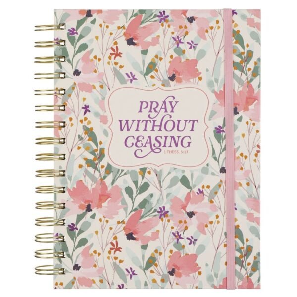 Pray Without Ceasing Wildflower Chunky Hardcover Wirebound Journal With Elastic Closure