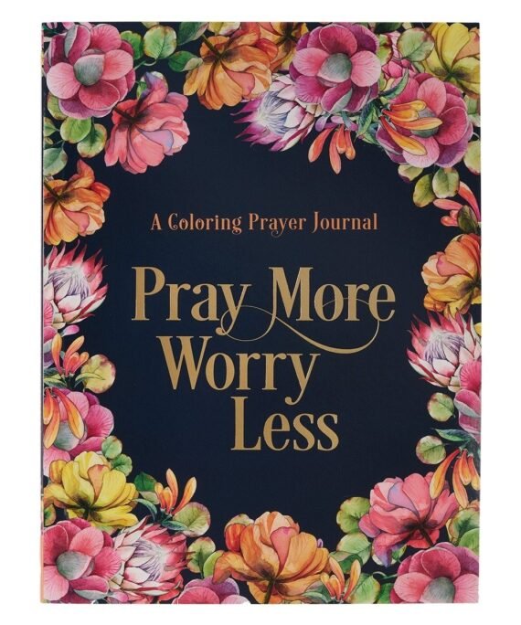 Pray more worry less prayer coloring journal (paper back)