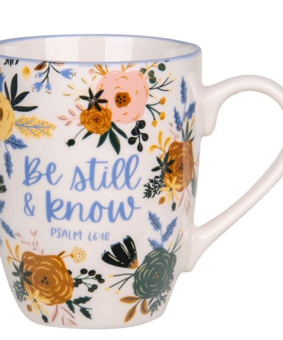 BE STILL AND KNOW CERAMIC MUG
