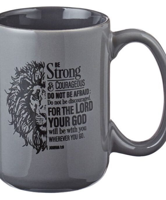 BE STRONG & COURAGEOUS GREY CERAMIC MUG JOSHUA 1:9