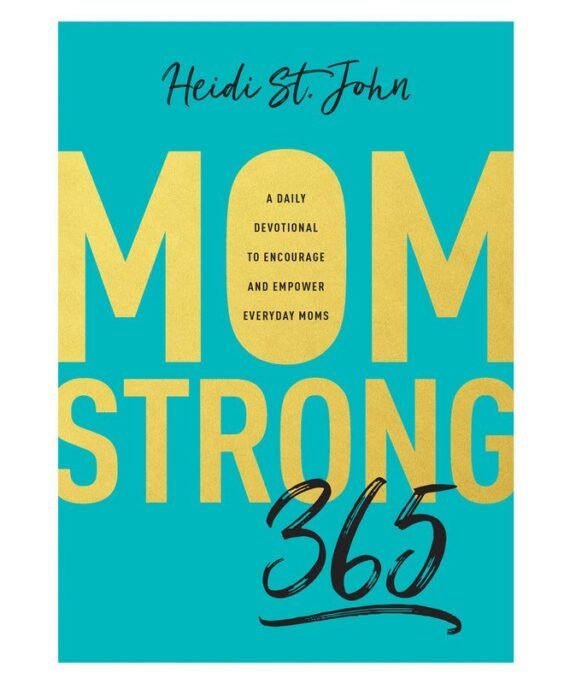 MOMSTRONG 365: A DAILY DEVOTIONAL TO ENCOURAGE AND EMPOWER EVERYDAY MOMS (PAPERBACK)