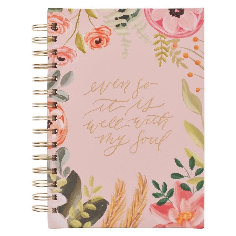 EVEN SO IT IS WELL WITH YOUR SOUL HARDCOVER WIREBOUND JOURNAL