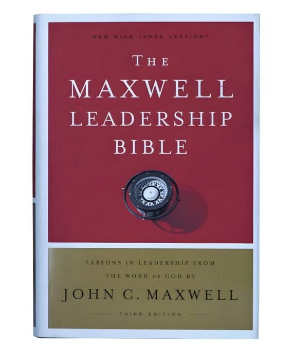 NKJV MAXWELL LEADERSHIP BIBLE 3RD EDITION (COMFORT PRINT)(HARDCOVER) By: John C. Maxwell