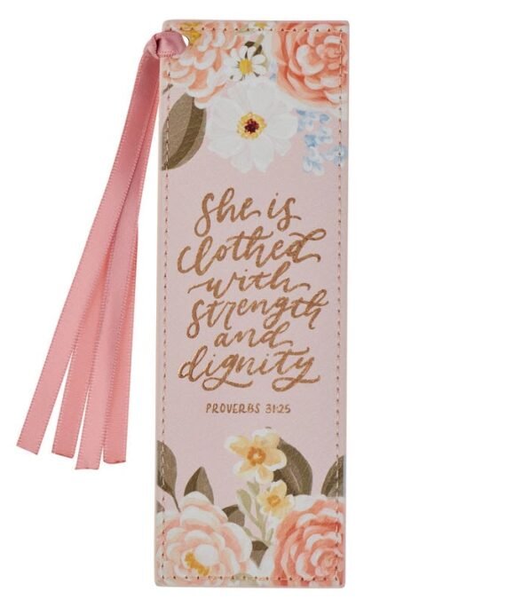 SHE IS CLOTHED WITH STRENGTH AND DIGNITY PINK  (FAUX LEATHER BOOKMARK)